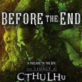 Before the End: A Prelude to The Legacy of Cthulhu (PDF) - Mind's Vision